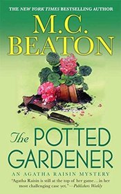 The Potted Gardener (Agatha Raisin, Bk 3)