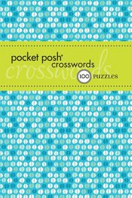 Pocket Posh Crosswords 6: 75 Puzzles