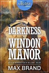The Darkness at Windon Manor (The Argosy Library)