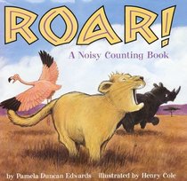 Roar!: A Noisy Counting Book