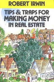 Tips  Traps for Making Money in Real Estate