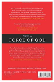 Force of God: Political Theology and the Crisis of Liberal Democracy (Insurrections: Critical Studies in Religion, Politics, and Culture)