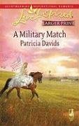 A Military Match (Mounted Color Guard, Bk 3) (Love Inspired, No 470) (Larger Print)