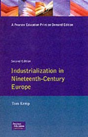 Industrialization in Nineteenth Century Europe (2nd Edition)