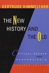 The New History and the Old : Critical Essays and Reappraisals, Revised Edition