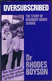 Oversubscribed: The story of Highbury Grove School
