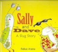 Sally And Dave, A Slug Story (Turtleback School & Library Binding Edition)