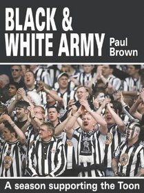 Black & White Army: A Season Supporting the Toon