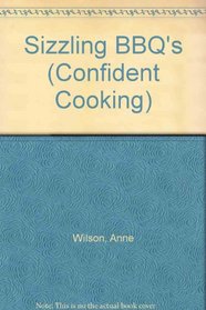 Sizzling BBQ's (Confident Cooking)