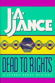 Dead to Rights (Joanna Brady, Bk 4)