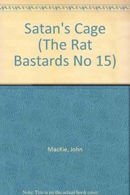 Satan's Cage (Rat Bastards, Bk 15)