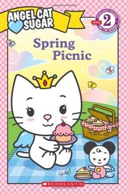 Spring Picnic (Angel Cat Sugar) (Scholastic Reader, Level 2)
