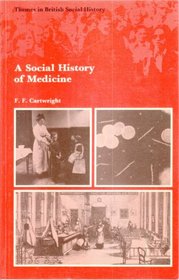 Social History of Medicine (Themes in British Social History)