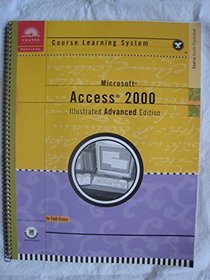 Course Guide: Microsoft Access 2000 - Illustrated ADVANCED