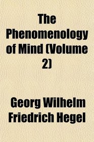 The Phenomenology of Mind (Volume 2)