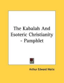 The Kabalah And Esoteric Christianity - Pamphlet