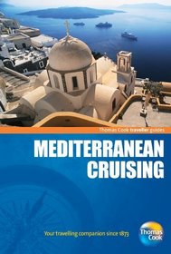 Traveller Guides Mediterranean Cruising 2nd (Travellers - Thomas Cook)