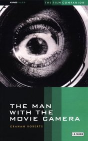 The Man With the Movie Camera : The Film Companion (KINOfile)