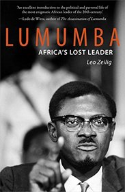 Lumumba: Africa?s Lost Leader (Haus Publishing - Life &Times)