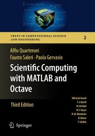 Scientific Computing with MATLAB and Octave (Texts in Computational Science and Engineering)