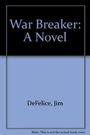 War Breaker: A Novel