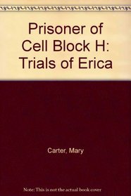 Prisoner of Cell Block H: Trials of Erica