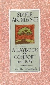 Simple Abundance : a Day Book of comfort and Joy