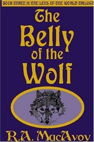 The Belly of the Wolf (Lens of the World, Bk 3)