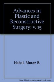 Advances in Plastic & Reconstructive Surgery (Advances in Plastic and Reconstructive Surgery) (v. 15)