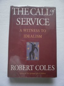 The Call of Service; A Witness to Idealism (Large Print Edition)