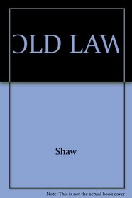 OLD LAW