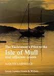 The Yachtsman's Pilot to the West Coast of Scotland: Isle of Mull