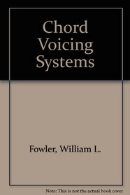 Chord Voicing Systems (Fowler guitar series)
