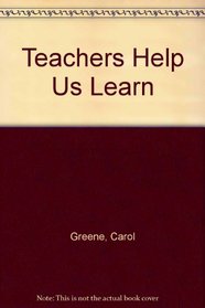Teachers Help Us Learn : Community Helpers Series