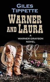 Warner and Laura (Warner Grayson, Bk 6) (Large Print)