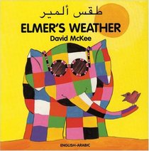 Elmer's Weather (English-Arabic) (Elmer series)