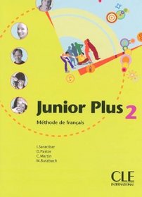 Junior Plus 2: Methode de Francais (French Edition)