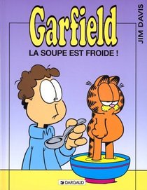 Garfield, tome 21 : La soupe est froide