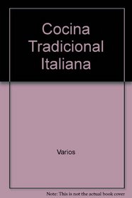 Cocina Tradicional Italiana (Spanish Edition)