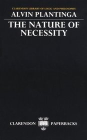 The Nature of Necessity (Clarendon Library of Logic and Philosophy)