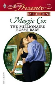 The Millionaire Boss's Baby (In Bed with the Boss) (Harlequin Presents, No 2650) (Larger Print)