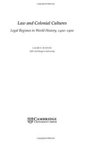Law and Colonial Cultures : Legal Regimes in World History, 1400-1900 (Studies in Comparative World History)