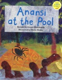Anansi at the Pool (Fiction 1 Early Years)(Longman Book Project)