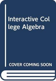 Interactive College Algebra