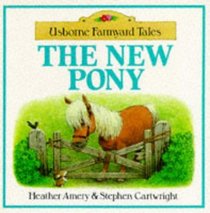 New Pony (Farmyard Tales Readers)