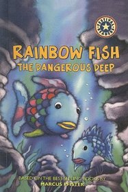 The Dangerous Deep (Rainbow Fish)