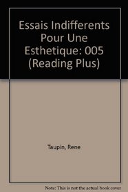 Essais Indifferents Pour Une Esthetique (Reading Plus) (French Edition)