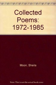 Collected Poems: 1972-1985
