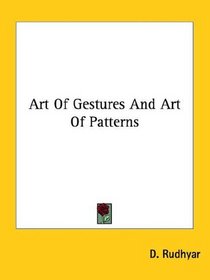 Art of Gestures and Art of Patterns