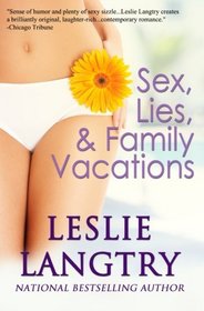Sex, Lies, & Family Vacations